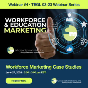 TEGL – Workforce Marketing Case Studies
